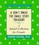 A Don't Sweat the Small Stuff Treasury: A Special Collection for Friends (Don't Sweat the Small Stuff (Hyperion))
