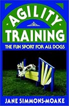 Agility Training: The Fun Sport for All Dogs (Howell reference books)