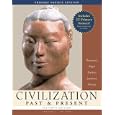 Civilization Past & Present, Volume I (to 1650), Primary Source Edition (Book Alone) (11th Edition) (MyHistoryLab Series)