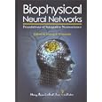 Biophysical Neural Networks: Foundations of Integrative... by Roman R. Poznanski