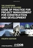 Cover of Code of Practice for Project Management for Construction and Development by Chartered Institute of Building 1405194200