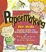 Papermaking for Kids: Simple Steps to Handcrafted Paper