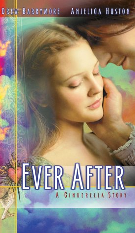 Ever After - A Cinderella Story by Drew Barrymore
