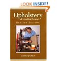 Upholstery: A Complete Course
