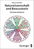 Produkt-Bild: Naturwissenschaft und Bewusstsein: Das letzte Geheimnis