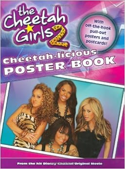 Cheetah Girls, The: #2 - Cheetah-licious Poster Book: Disney Book Group