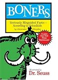 Boners: Seriously Misguided Facts- According to Schoolkids.