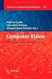 Computer Vision: Detection, Recognition and Reconstruction (Studies in Computational Intelligence)