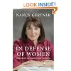 In Defense of Women: Memoirs of an Unrepentant Advocate