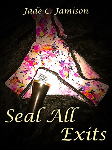 Seal All Exits (Tangled Web Series Book 3) (Rock Star Romance)