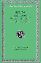 Hesiod: Theogony, Works and Days, Testimonia: v. 1 (Loeb Classical Library)