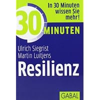 Resilienz - Gedeihen trotz