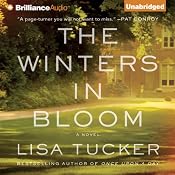 The Winters in Bloom: A Novel | [Lisa Tucker]