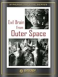 The Evil Brain from Outer Space