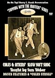 Coles & Atkins Slow Soft Shoe with Sam Weber