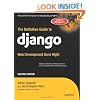 The Definitive Guide to Django: Web Development Done Right (Expert's Voice in Web Development)
