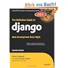The Definitive Guide to Django: Web Development Done Right (Expert's Voice in Web Development)