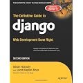 Definitive Guide to Django: Web Development Done Right