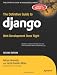 The Definitive Guide to Django: Web Development Done Right