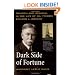 Dark Side of Fortune: Triumph and Scandal in the Life of Oil Tycoon Edward L. Doheny