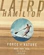 Force of Nature: Mind, Body, Soul (And, of Course, Surfing)