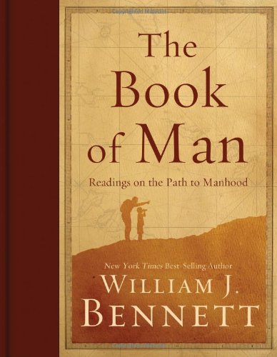 The Book of Man: Readings on the Path to Manhood