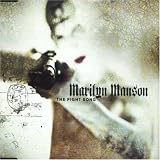 Fight Song #2 - Marilyn Manson