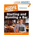 The Complete Idiot's Guide to Starting and Running a Bar (Complete Idiot's Guides (Lifestyle Paperback))