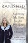 Banished: Surviving My Years in the Westboro Baptist Church