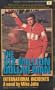 Six Million Dollar Man : International Incidents