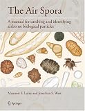 The Air Spora: A manual for catching and identifying airborne biological particles