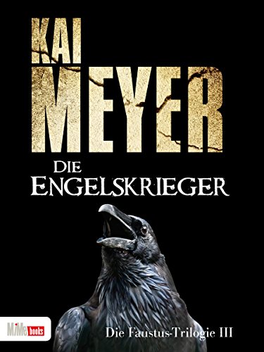 Die Engelskrieger: Die Faustus-Trilogie 3 (German Edition)