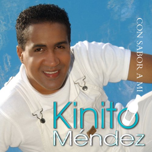 Kinito Mendez - Con Sabor a Mi - Zortam Music