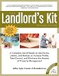 The Landlord's Kit, Revised Edition: A Complete Set of Ready to use Forms, Letters, and Notices to Increase Profits, Take Control and Eliminate the Hassles of Property Management.
