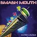 Smash Mouth-Astro Lounge