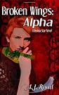 Broken Wings: Alpha
