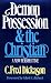Book Demon Possession and the Christian: A New Perspective