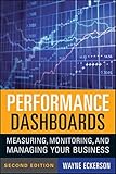 Performance Dashboards: Measuring, Monitoring, and Managing Your Business