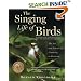 The Singing Life of Birds: The Art and Science of Listening to Birdsong