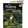 The Singing Life of Birds: The Art and Science of Listening to Birdsong