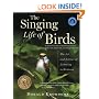 The Singing Life of Birds: The Art and Science of Listening to Birdsong