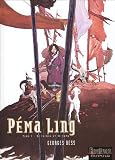 P�ma Ling, Tome 1 : De larmes et de sang