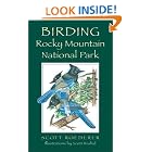 Click here to buy Birding: Rocky Mountain National Park by  Scott Roederer.