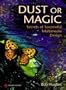 Dust or Magic
