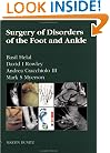 Surgery of Disorders of the Foot and Ankle
