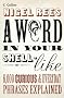 A Word in Your Shell-Like: 6,000 curious and everyday phrases explained
