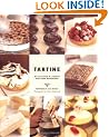 Tartine: Sweet and Savory Pastries, Tarts, Pies, Cakes, Croissants, Cookies and Confections
