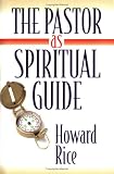 The Pastor as Spiritual Guide