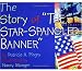 The Story of "the Star-Spangled Banner"