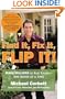Find It, Fix It, Flip It!: Make Millions in Real Estate--One House at a Time